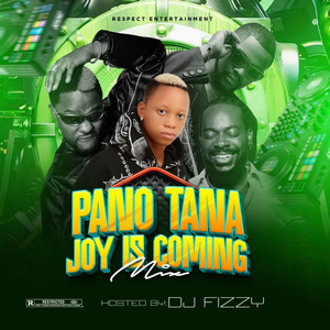 Pana Tana Joy is Coming Mixtape
