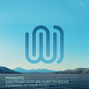 San Francisco (Be Sure to Wear Flowers in Your Hair)