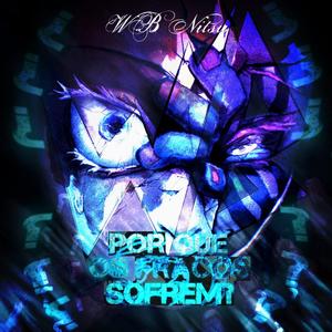 Akaza (Porque os Fracos Sofrem) (feat. LeahciM)