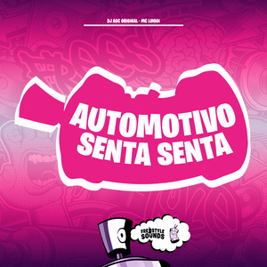 Automotivo Senta Senta