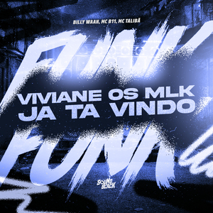 Viviane os Mlk Ja Ta Vindo