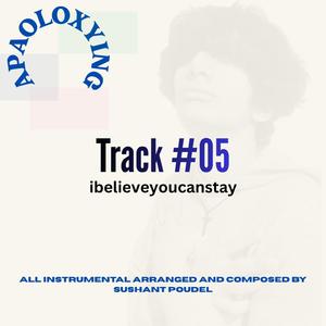 APAOLYXING • アイブリーブ、ユー、カンステイー