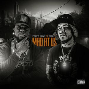 Mad At Us (feat. Zone 813)