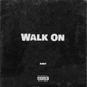 Walk On
