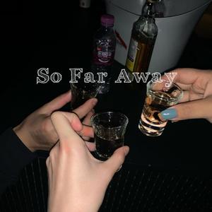 So Far Away ( Bootleg)