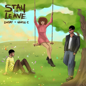Stay or Leave