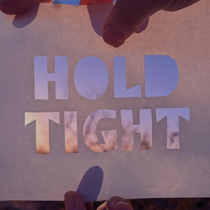 Hold Tight