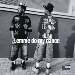 Lemme Do My Dance