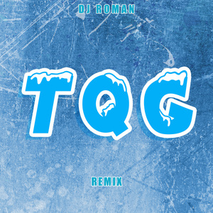 TQG (Remix)