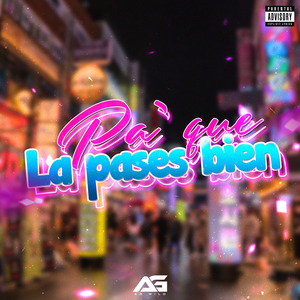 Pa' que la pases bien