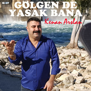 Gölgen de Yasak Bana