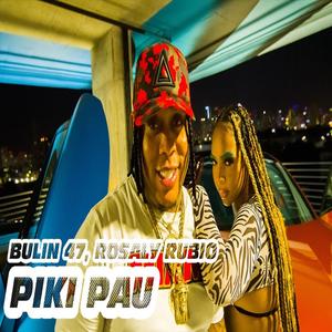 Pista Dembow Bulin 47 ❌ Rosaly Rubio - Piki Pau