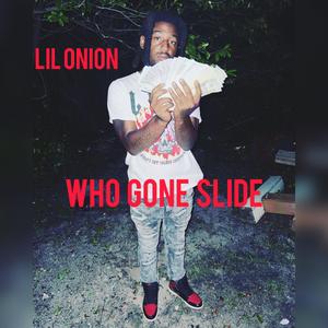 Who Gone Slide