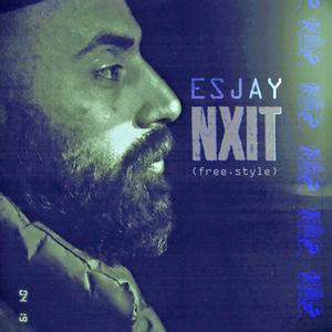 NXIT (free.style) (feat. Esjay)