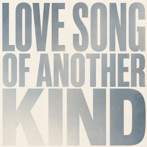 Love Song of Another Kind