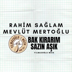 Bak Kırarım Sazın Aşık