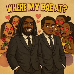 Where My Bae At? (Extended Version)