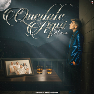 Quédate Aqui (Remix)