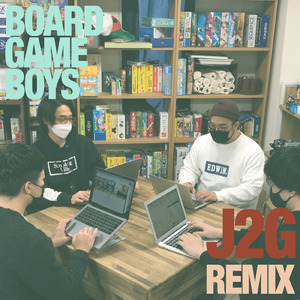 Board Game Boys (J2G REMIX)