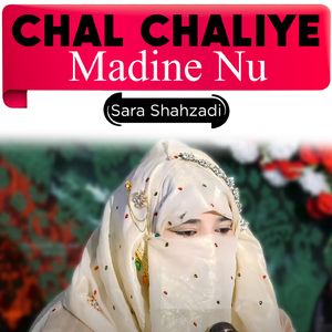 Chal Chaliye Madine Nu