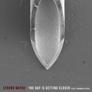 The Day is Getting Closer (feat. Bronwen Exter)