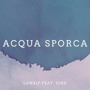 Acqua Sporca