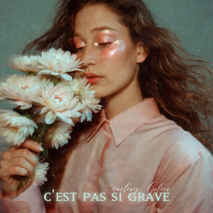 С'est Pas Si Grave