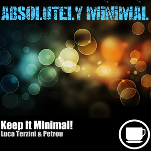 Keep It Minimal! (Original Mix)