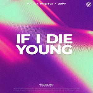 If I Die Young (Techno)