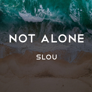 Not Alone
