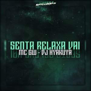 Senta Relaxa Vai