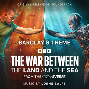 Barclay's Theme (From "The War Between The Land and The Sea") (Original Television Soundtrack)