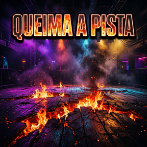 QUEIMA A PISTA