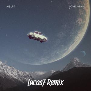 Love Again (Lucas7 Remix)