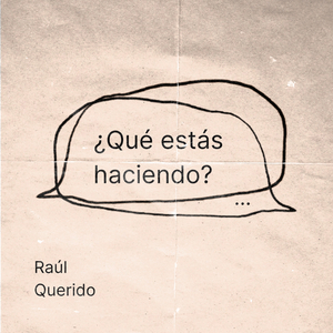 ¿Qué estás haciendo?