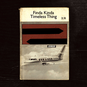 Finda Kinda Timeless Thing