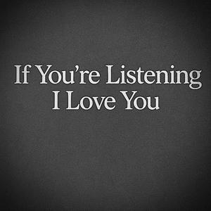 If She’s Listening… (Intro)