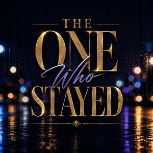 The One Who Stayed