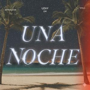 UNA NOCHE (feat. DR MUSIC)