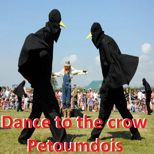 Dance to the Crow