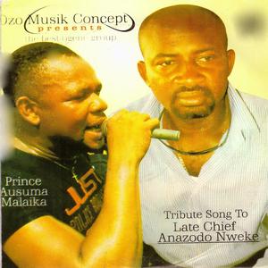 Tribute Song to Late Chief Anazodo Nweke Medley