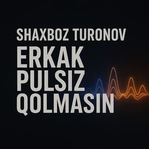 Erkak pulsiz qolmasin