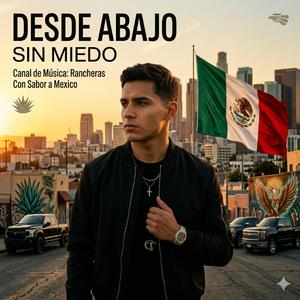 Desde Abajo Sin Miedo (Corrido Tumbado)