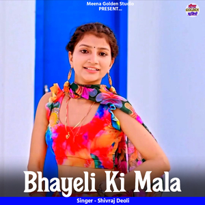 Bhayeli Ki Mala