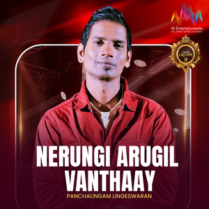 Nerungi Arugil Vanthaay