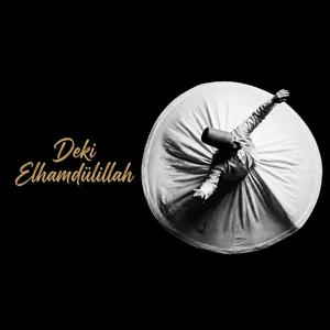 Deki Elhamdülillah (Ney ve Bendir)