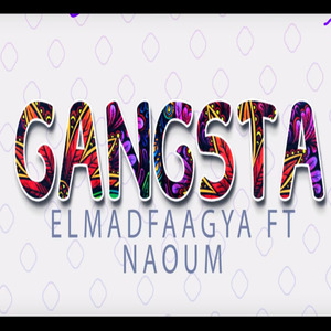 Gangsta El Madfaagya ft. N3oum