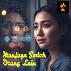 Menjaga Jodoh Orang Lain
