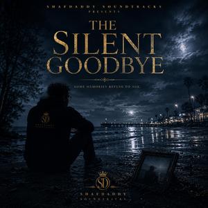 The Silent Goodbye