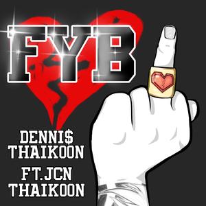 FYB (feat. JCN Thaikoon)
